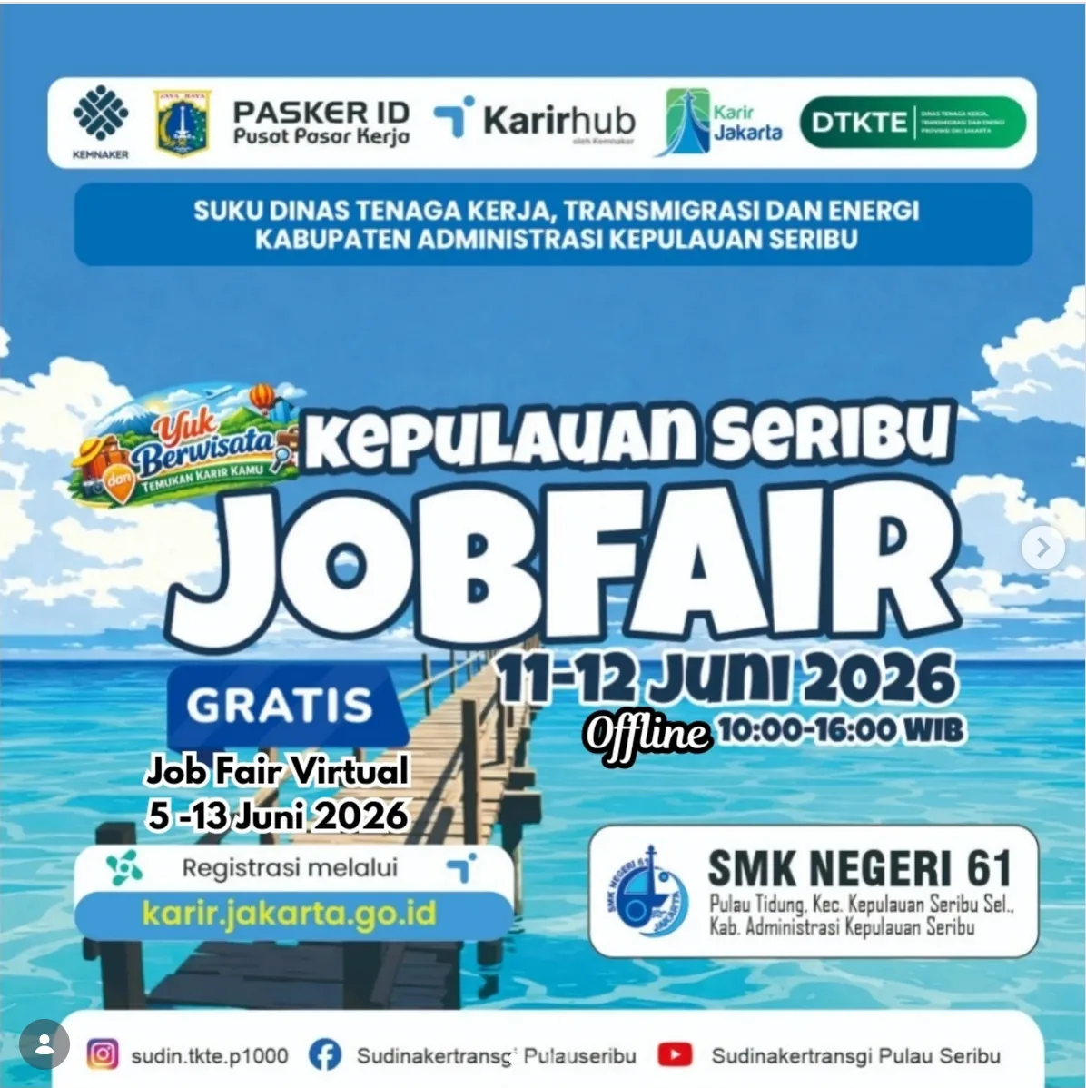 Job Fair Provinsi Sumatera Barat 2026 (Suku Dinas TKTE Wilayah Kepulauan Seribu) : 10-11 Juni 2026